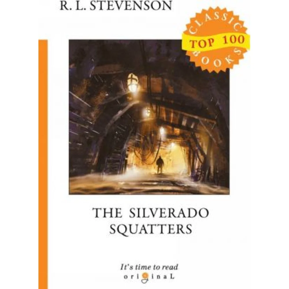 The Silverado Squatters/Поселенцы Силверадо The Silverado Squatters/Поселенцы Силверадо