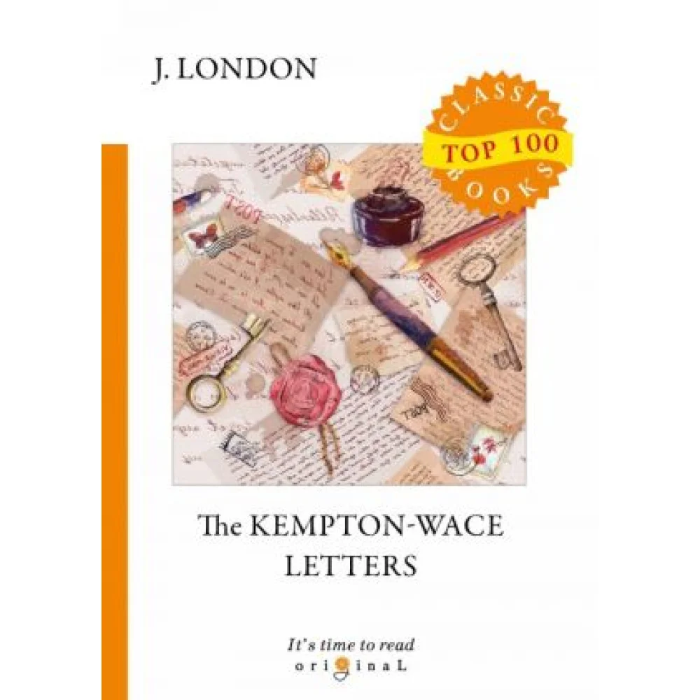 The Kempton-Wace Letters The Kempton-Wace Letters