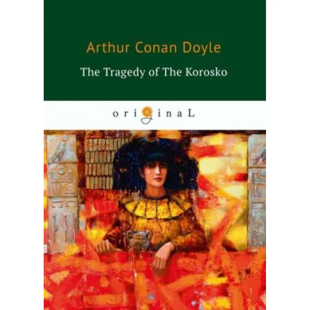 The Tragedy of The Korosko The Tragedy of The Korosko