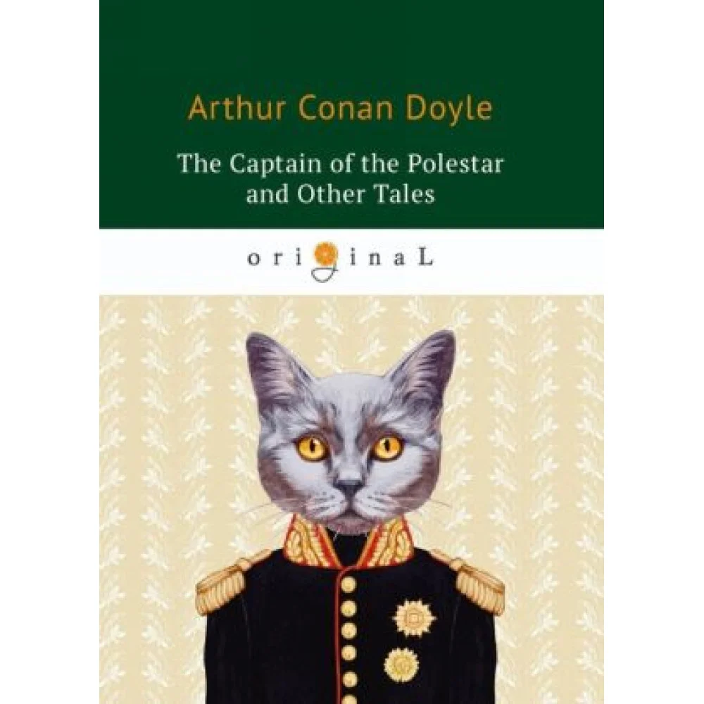 The Captain of the Polestar and Other Tales The Captain of the Polestar and Other Tales