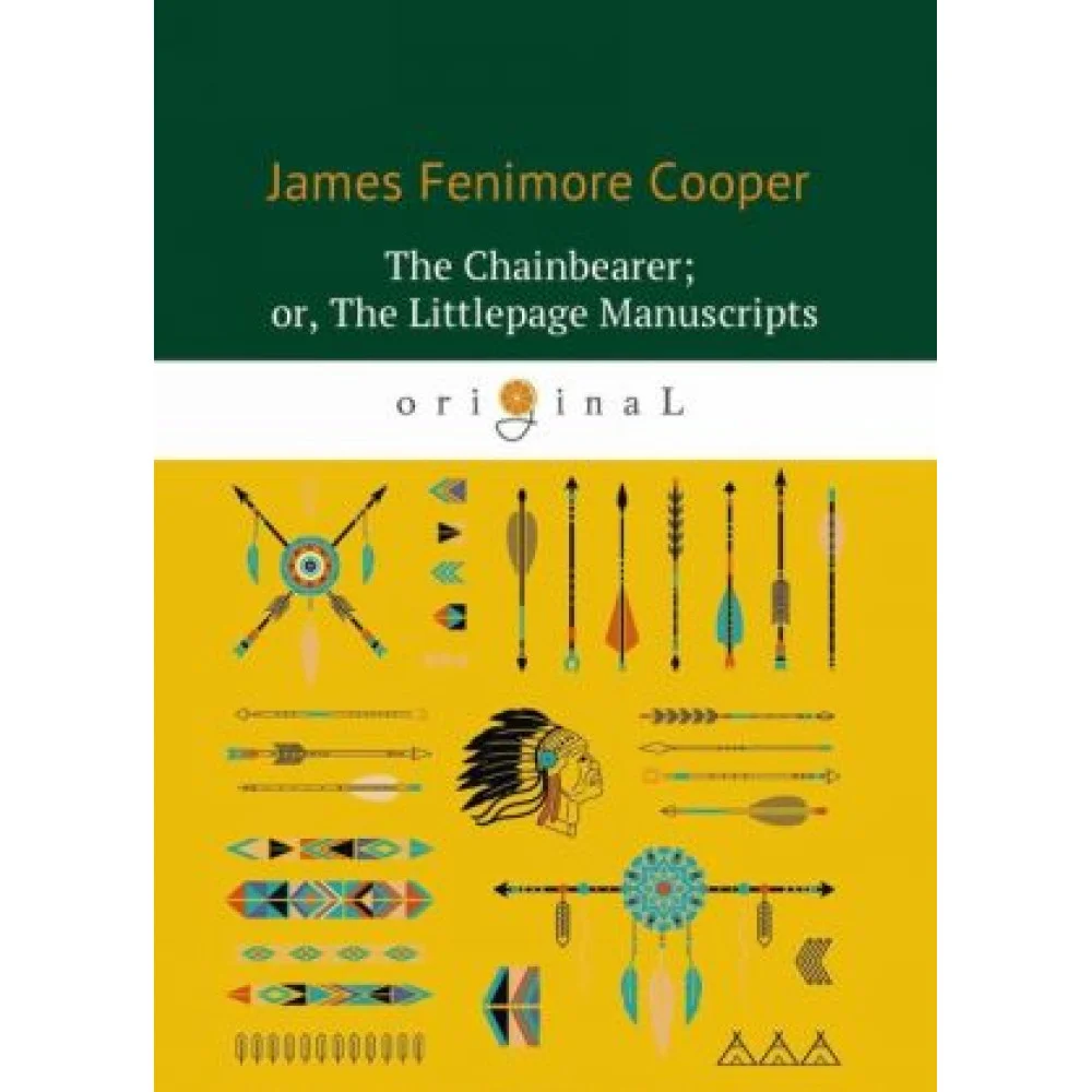 The Chainbearer or The Littlepage Manuscripts / Землемер The Chainbearer or The Littlepage Manuscripts / Землемер