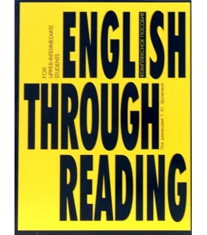 English Through Reading. Учебное пособие