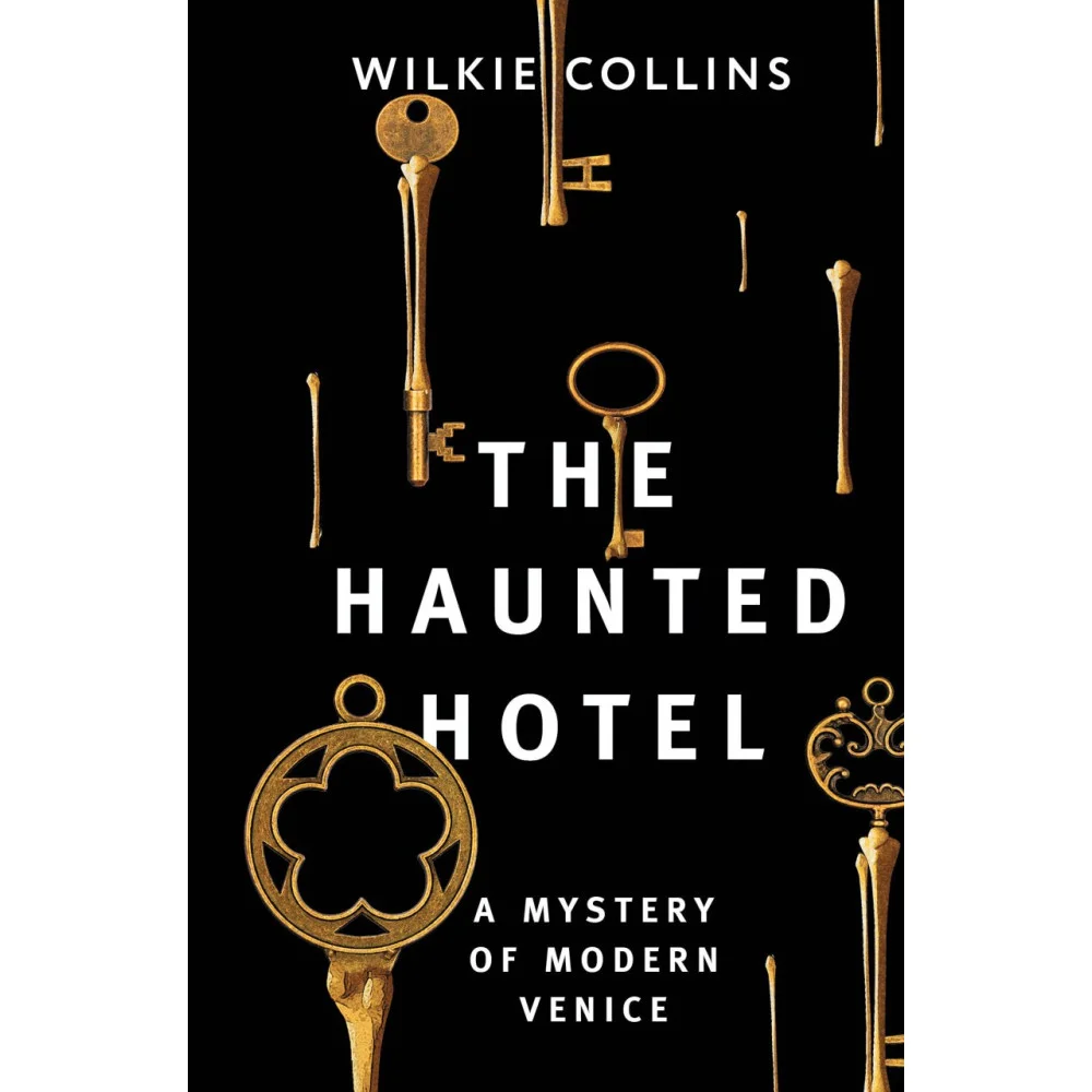 The Haunted Hotel: A Mystery of Modern Venice