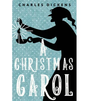 A Christmas Carol. In Prose. Being a Ghost Story of Christmas = Рождественская песнь в прозе. Святочный рассказ с привидениями