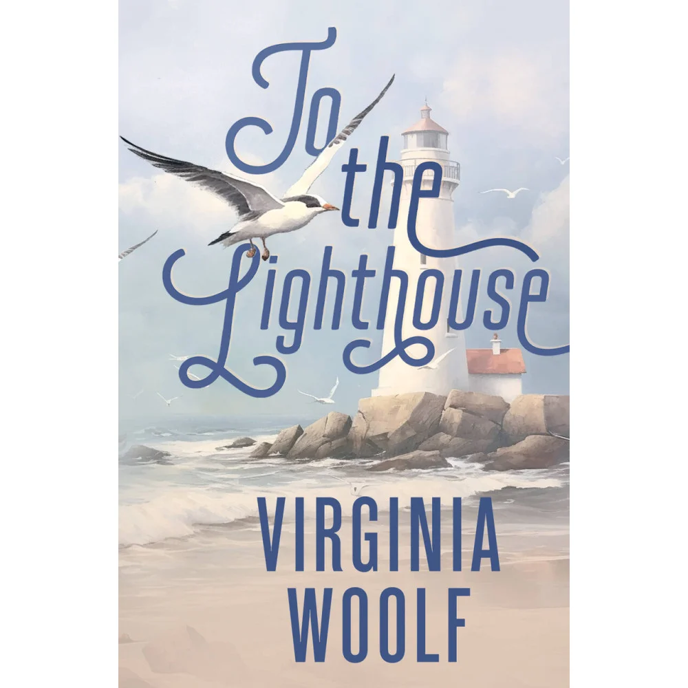 To the Lighthouse To the Lighthouse