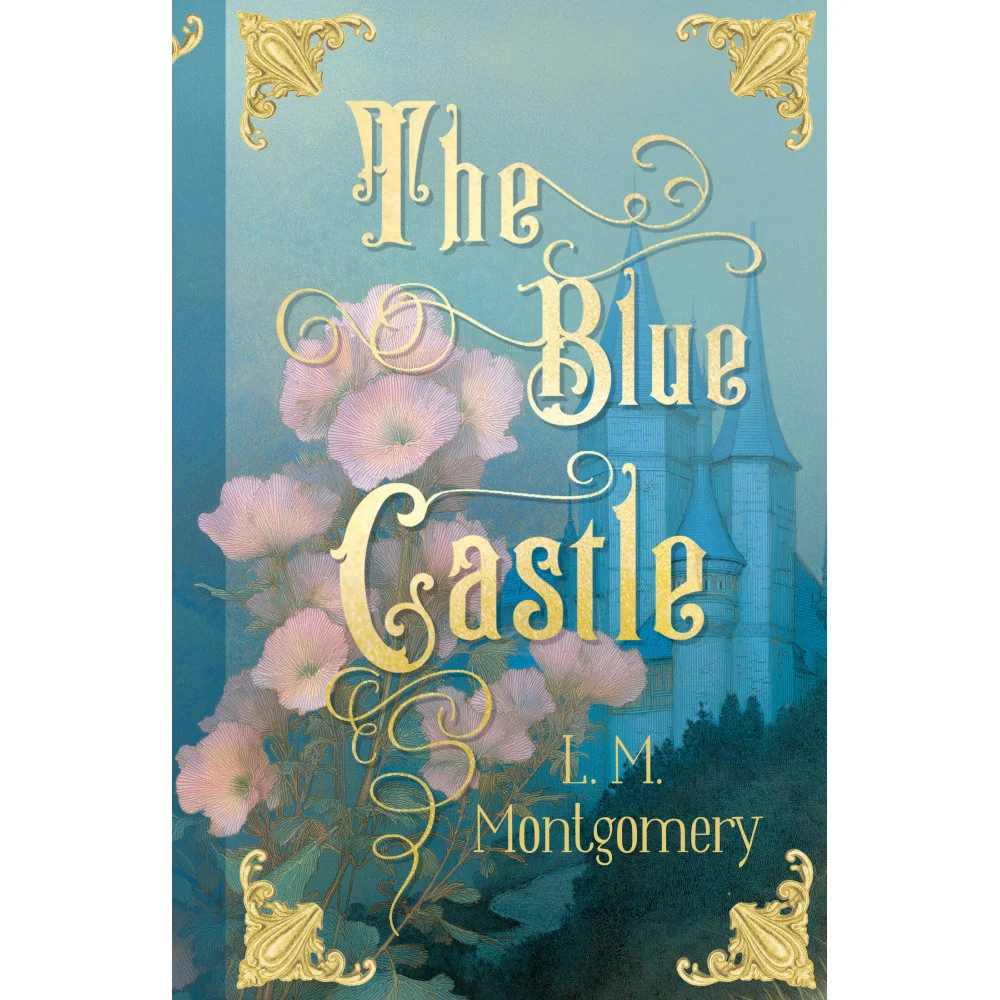 The Blue Castle The Blue Castle