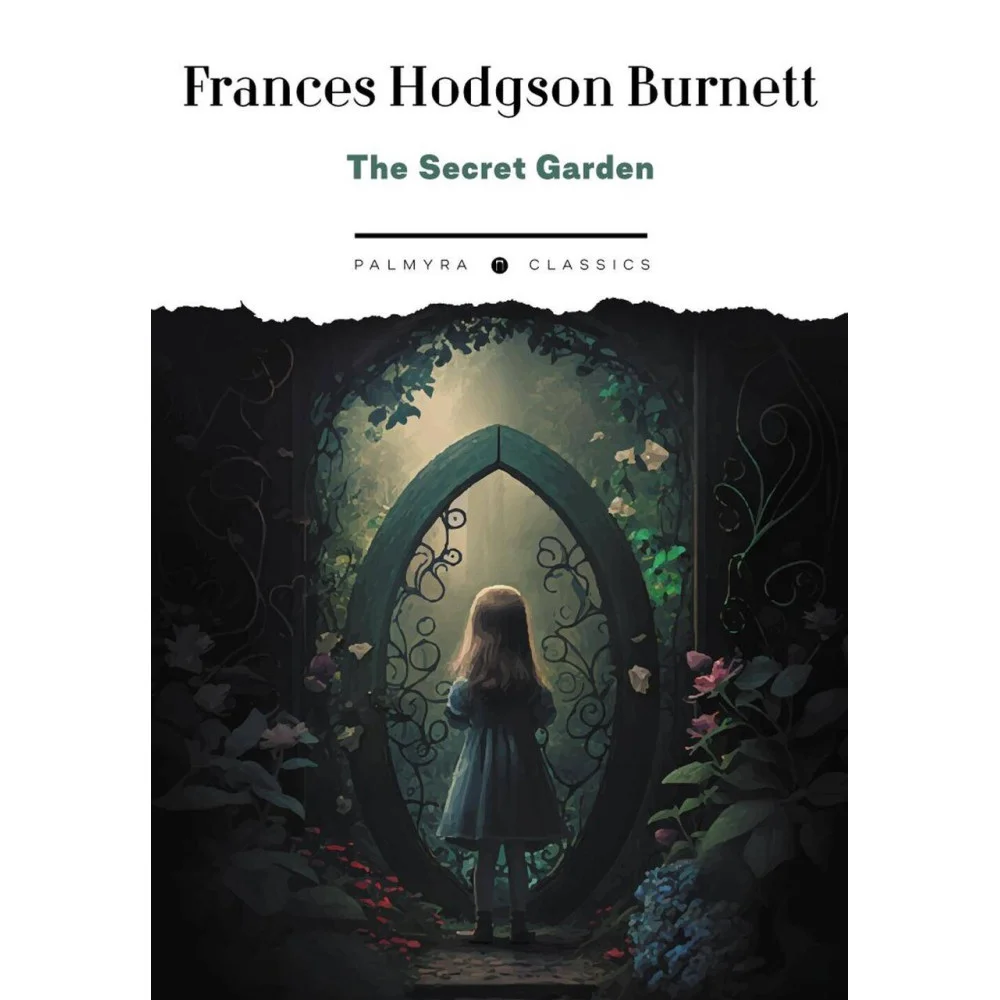 The Secret Garden Таинственный сад The Secret Garden Таинственный сад