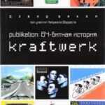 Publikation. 64-битная история Kraftwerk