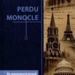 Perdu Monocle. На дипломатической стезе
