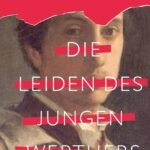 Die Leiden des jungen Werthers