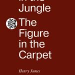 The Beast in the Jungle. The Figure in the Carpet = Зверь в джунглях. Фигура на ковре.