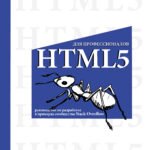 HTML5 для профессионалов. Руководство по разработке в примерах от сообщества Stack Overflow